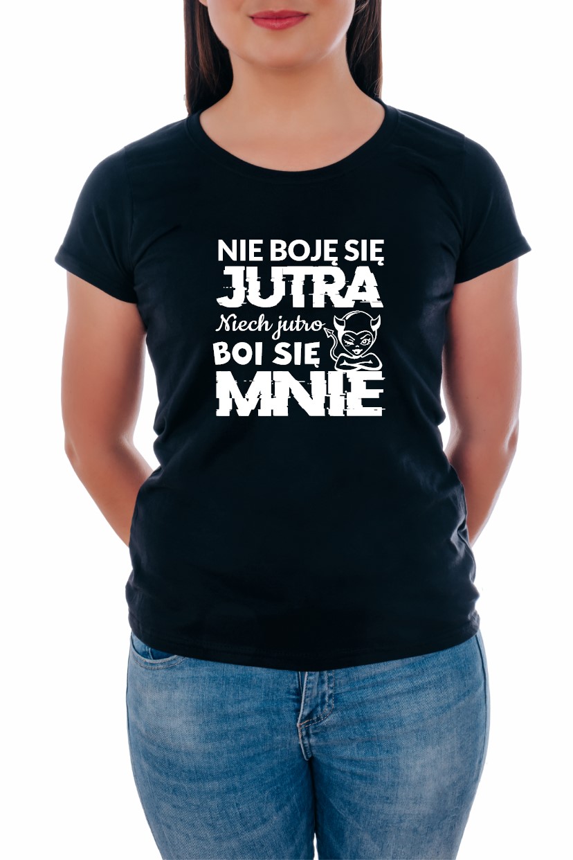 nie boję się jutra
